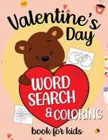 Valentine's Day Word Search & Coloring Book For Kids: Accelerate your kid's learning with word search puzzles combined with themed coloring, 8.5 x 11 B08T43FQ76 Book Cover