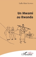 Un Mwami au Rwanda (Théâtres) (French Edition) 2343157251 Book Cover