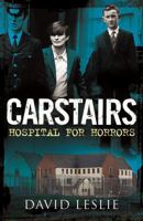 Carstairs: Hospital for Horrors 1845029984 Book Cover