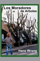 Los Moradores de Arboles (Spanish Edition) B0FDXNQYYF Book Cover