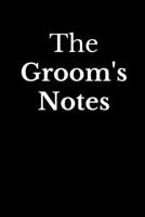 THE GROOM'S NOTES: A5 Hochzeitsplaner KARIERT Geschenkidee zur Verlobung | für zukünftige Bräute und Bräutigame | Hochzeitsvorbereitung | Notizbuch | Verlobungsgeschenk (German Edition) 1693135108 Book Cover