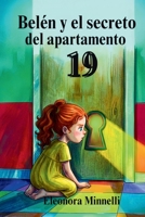 Belén y El secreto del apartamento 19 (Spanish Edition) B0H57XL459 Book Cover