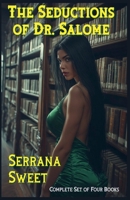 The Seductions of Dr. Salome: Complete Set of Four Books B0GR27MCL3 Book Cover