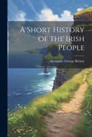 A Short History of the Irish People 1022522965 Book Cover