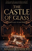 The Castle of Glass (From Glass to Ash) B0FQPJB8PB Book Cover