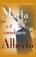 Marta e il commissario Alberto (Italian Edition) 8831631411 Book Cover