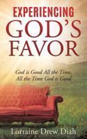 Experiencing God's Favor 1498482783 Book Cover
