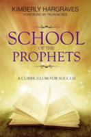 School Of The Prophets: A Curriculum For Success 1946756083 Book Cover