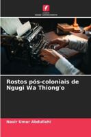 Rostos pós-coloniais de Ngugi Wa Thiong'o 6209382983 Book Cover