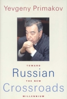 Russian Crossroads: Toward the New Millennium 0300097921 Book Cover