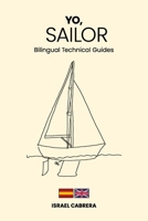 YO, SAILOR: ESP - ENG (Spanish Edition) B0GWFFM8F9 Book Cover