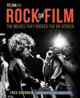 Rock on Film: The Movies That Rocked the Big Screen 0762478438 Book Cover