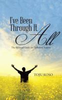 I've Been Through It All: The Spiritual Guide for Turbulent Seasons 1482802198 Book Cover