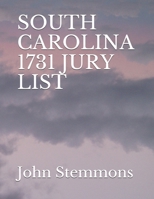 SOUTH CAROLINA 1731 JURY LIST B0915H2YCC Book Cover