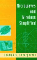 Microwaves and Wireless Simplified, Second Edition 0890069085 Book Cover