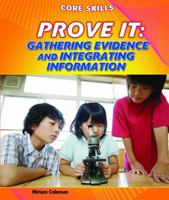 Prove It: Gathering Evidence and Integrating Information 144887453X Book Cover