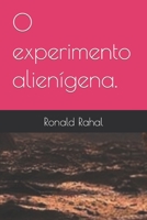 O experimento alienígena. B08TYY51DZ Book Cover