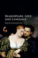 Shakespeare, Love and Language 1316637956 Book Cover