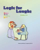 Logic for Laughs: Higher Order Thinking Skills 061571868X Book Cover