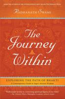 The Journey Within: Exploring the Path of Bhakti 1608871576 Book Cover
