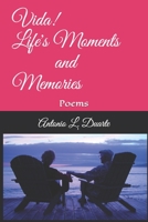 VIDA! Life's Moments and Memories: Poems B091WFG5LN Book Cover