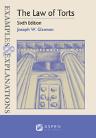 Examples & Explanations for The Law of Torts 1543807690 Book Cover