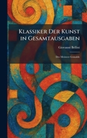 Klassiker Der Kunst in Gesamtausgaben: Des Meisters Gemalde 1025345231 Book Cover