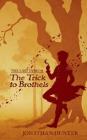 The Trick to Brothels (The Last Lyric) B0FFTM588G Book Cover