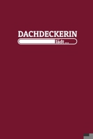 Dachdeckerin lädt: Notizen – gepunktet, liniertes Notizbuch – für Notizen, Erinnerungen, Daten – Notizbuch für Dachdeckerin in Ausbildung (German Edition) 169000018X Book Cover