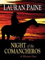 Night of the Comancheros 0843955724 Book Cover