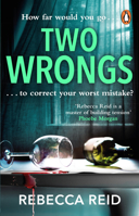 Two Wrongs: The twisty and addictive story about obsession, betrayal and regret 0552177385 Book Cover