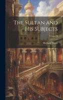 The Sultan and His Subjects; Volume II 1022100319 Book Cover