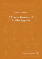 A Concise Grammar of Middle Egyptian: An Outline of Middle Egyptian Grammar 3805345321 Book Cover