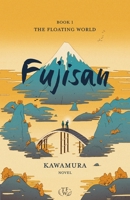 Fujisan (The Floating World) 9083275728 Book Cover