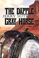 The Dapple Gray Horse 1480983578 Book Cover