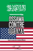 Ossama contre Obama: Sous le sceau de la Sainte Alliance (Harmattan Sénégal) (French Edition) 2343115680 Book Cover