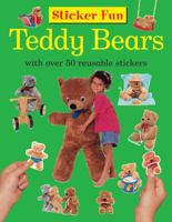 Sticker Fun: Teddy Bears: With Over 50 Reusable Stickers 1861474326 Book Cover