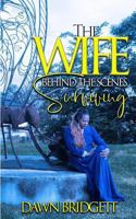 The Wife Behind the Scenes Surviving 172917146X Book Cover