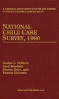 National Child Care Survey, 1990 (Urban Institute Report, 91-5) 0877665052 Book Cover