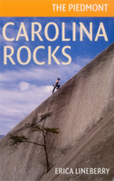 Carolina Rocks: The Piedmont 0991580222 Book Cover