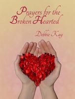 Prayers for the Broken-Hearted 0988580438 Book Cover