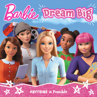 Barbie Dream Big Picture Bk PB 0008669082 Book Cover