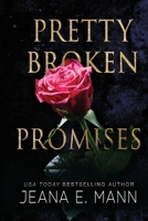 Pretty Broken Promises : An Unconventional Love Story 1943938261 Book Cover