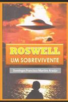 ROSWELL Um Sobrevivente (Portuguese Edition) 859203132X Book Cover