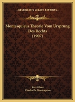 Montesquieus Theorie Vom Ursprung Des Rechts (1907) 1169446485 Book Cover