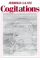 Cogitations: A Study of the Cogito in Relation to the Philosophy of Logic and Language, and a Study of Them in Relation to the Cogito 0195055500 Book Cover