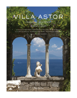 Villa Astor: Paradise Restored on the Amalfi Coast 2081375923 Book Cover