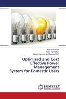 Optimized and Cost Effective Power Management System for Domestic Users 3659812420 Book Cover