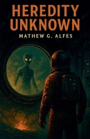 Heredity Unknown B0FR7N8XM1 Book Cover