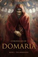 Chronicles of Domaria: Book I - The Awakening 1532735294 Book Cover